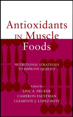 Decker / Faustman / Lopez-Bote |  Antioxidants in Muscle Foods | Buch |  Sack Fachmedien