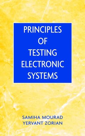 Mourad / Zorian |  Principles of Testing Electronic Systems | Buch |  Sack Fachmedien