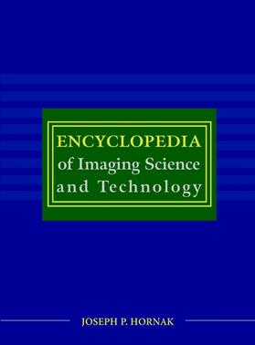 Hornak |  Encyclopedia of Imaging Science and Technology, 2 Volume Set | Buch |  Sack Fachmedien