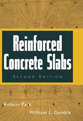 Park / Gamble |  Reinforced Concrete Slabs | Buch |  Sack Fachmedien