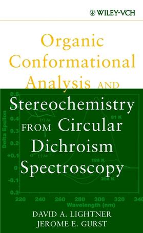 Lightner / Gurst |  Organic Conformational Analysis and Stereochemistry from Circular Dichroism Spectroscopy | Buch |  Sack Fachmedien