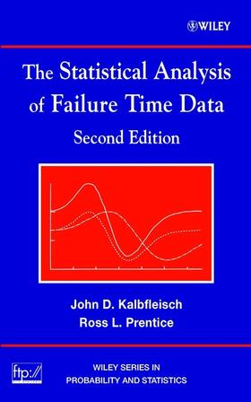 Kalbfleisch / Prentice |  The Statistical Analysis of Failure Time Data | Buch |  Sack Fachmedien