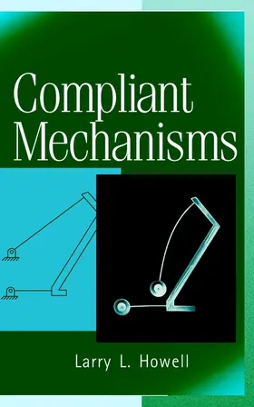 Howell |  Compliant Mechanisms | Buch |  Sack Fachmedien