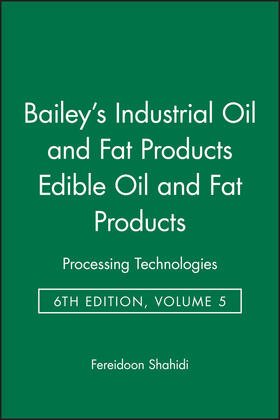 Shahidi |  Bailey's Industrial Oil and Fat Products, Edible Oil and Fat Products | Buch |  Sack Fachmedien