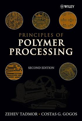 Tadmor / Gogos |  Principles of Polymer Processing | Buch |  Sack Fachmedien
