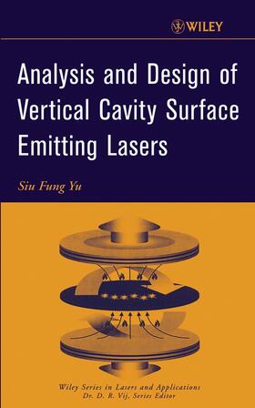 Yu |  Analysis and Design of Vertical Cavity Surface Emitting Lasers | Buch |  Sack Fachmedien