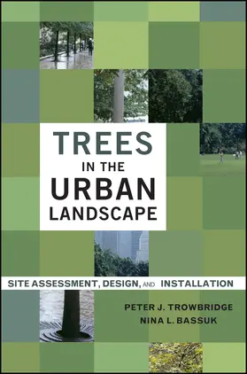 Trowbridge / Bassuk |  Trees in the Urban Landscape | Buch |  Sack Fachmedien