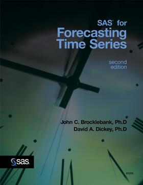 Brocklebank / Dickey |  SAS for Forecasting Time Series | Buch |  Sack Fachmedien
