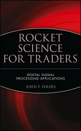 Ehlers |  Rocket Science for Traders | Buch |  Sack Fachmedien