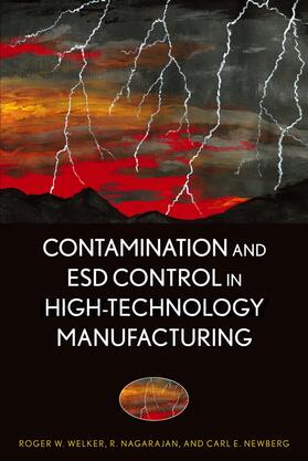 Welker / Nagarajan / Newberg |  Contamination and Esd Control in High-Technology Manufacturing | Buch |  Sack Fachmedien
