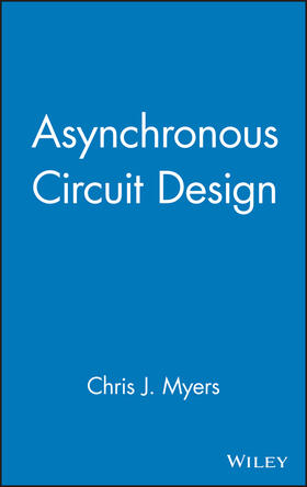 Myers |  Asynchronous Circuit Design | Buch |  Sack Fachmedien