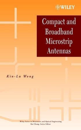 Wong |  Compact and Broadband Microstrip Antennas | Buch |  Sack Fachmedien