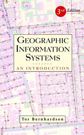 Bernhardsen |  Geographic Information Systems | Buch |  Sack Fachmedien