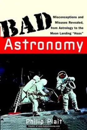 Plait |  Bad Astronomy | eBook | Sack Fachmedien