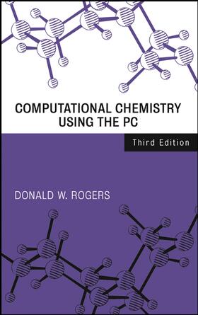 Rogers |  Computational Chemistry Using the PC | Buch |  Sack Fachmedien