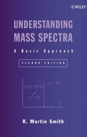 Smith |  Understanding Mass Spectra | Buch |  Sack Fachmedien