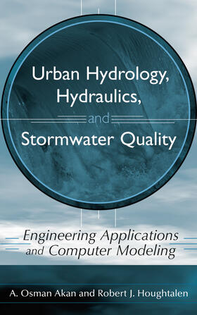 Akan / Houghtalen |  Urban Hydrology, Hydraulics, and Stormwater Quality | Buch |  Sack Fachmedien