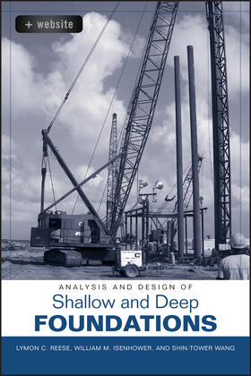 Reese / Isenhower / Wang |  Analysis and Design of Shallow and Deep Foundations | Buch |  Sack Fachmedien