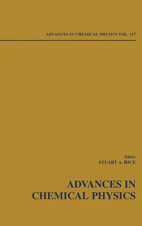 Rice / Prigogine |  Advances in Chemical Physics, Volume 137 | Buch |  Sack Fachmedien