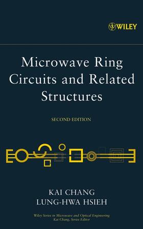 Chang / Hsieh |  Microwave Ring Circuits and Related Structures | Buch |  Sack Fachmedien