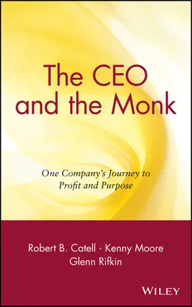 Catell / Moore / Rifkin |  The CEO and the Monk | Buch |  Sack Fachmedien