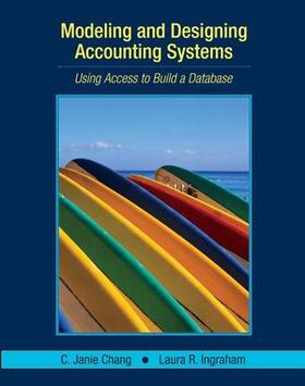 Chang / Ingraham |  Modeling and Designing Accounting Systems | Buch |  Sack Fachmedien