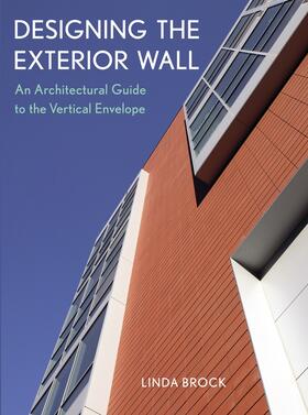 Brock |  Designing the Exterior Wall | Buch |  Sack Fachmedien