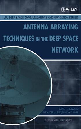 Rogstad / Mileant / Pham |  Antenna Arraying Techniques in the Deep Space Network | Buch |  Sack Fachmedien