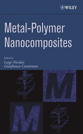 Nicolais / Carotenuto |  Metal-Polymer Nanocomposites | Buch |  Sack Fachmedien