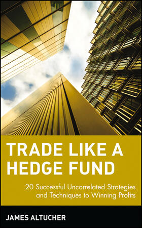 Altucher |  Trade Like a Hedge Fund | Buch |  Sack Fachmedien