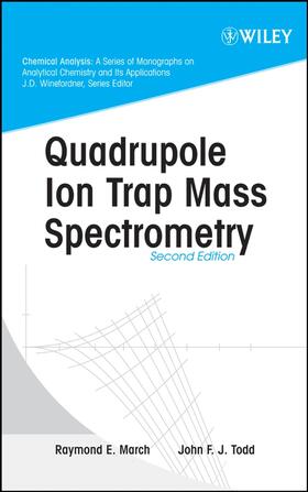 March / Todd |  Quadrupole Ion Trap Mass Spectrometry | Buch |  Sack Fachmedien