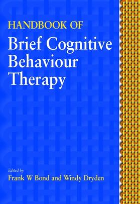 Bond / Dryden |  Handbook of Brief Cognitive Behaviour Therapy | Buch |  Sack Fachmedien