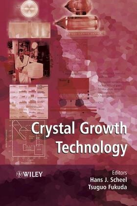 Scheel / Fukuda |  Crystal Growth Technology | Buch |  Sack Fachmedien