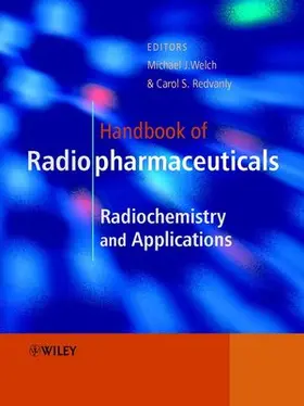 Welch / Redvanly |  Handbook of Radiopharmaceuticals | Buch |  Sack Fachmedien