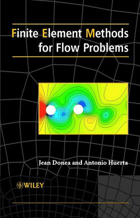Donea / Huerta |  Finite Element Methods for Flow Problems | Buch |  Sack Fachmedien