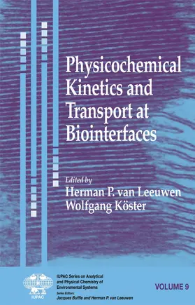 Leeuwen / van Leeuwen / Köster |  Physicochemical Kinetics and Transport at Biointerfaces | Buch |  Sack Fachmedien