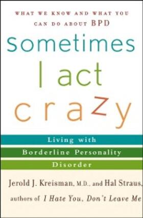 Kreisman / Straus |  Sometimes I Act Crazy | eBook | Sack Fachmedien