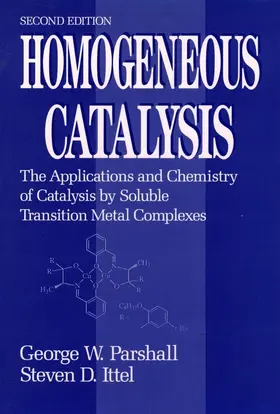 Parshall / Ittel |  Homogeneous Catalysis | Buch |  Sack Fachmedien