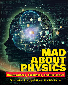 Jargodzki / Potter |  Mad about Physics | Buch |  Sack Fachmedien