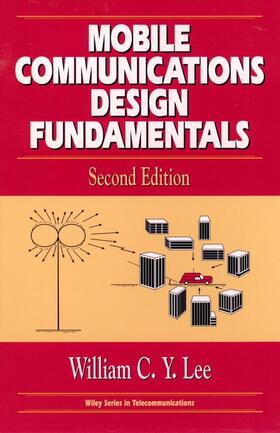 Lee |  Mobile Communications Design Fundamentals | Buch |  Sack Fachmedien