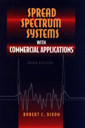 Dixon |  Spread Spectrum Systems with Commercial Applications | Buch |  Sack Fachmedien