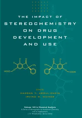 Aboul-Enein / Wainer |  The Impact of Stereochemistry on Drug Development and Use | Buch |  Sack Fachmedien