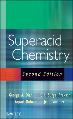 Olah / Prakash / Sommer |  Superacid Chemistry | Buch |  Sack Fachmedien