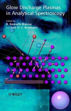 Marcus / Broekaert |  Glow Discharge Plasmas in Analytical Spectroscopy | Buch |  Sack Fachmedien
