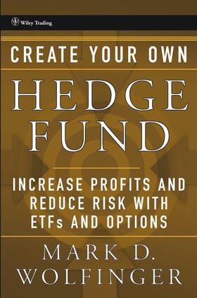 Wolfinger |  Create Your Own Hedge Fund | Buch |  Sack Fachmedien