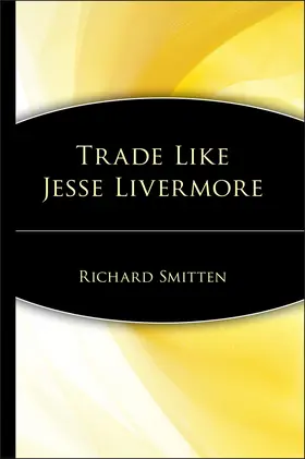 Smitten |  Trade Like Jesse Livermore | Buch |  Sack Fachmedien