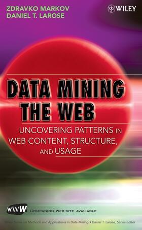Markov / Larose |  Data-Mining the Web | Buch |  Sack Fachmedien