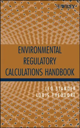 Stander / Theodore |  Environmental Regulatory Calculations Handbook | Buch |  Sack Fachmedien