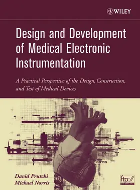 Prutchi / Norris |  Design and Development of Medical Electronic Instrumentation | Buch |  Sack Fachmedien