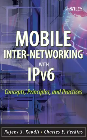 Koodli / Perkins |  Mobile Inter-Networking with Ipv6 | Buch |  Sack Fachmedien